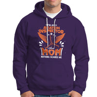 Aviation Inspector Mom Hoodie Nothing Scared Me - Wonder Print Shop