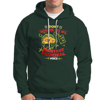 Dont Make Me Use My Assistant Principal Voice Hoodie - Wonder Print Shop
