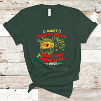 Dont Make Me Use My Assistant Principal Voice T Shirt - Wonder Print Shop