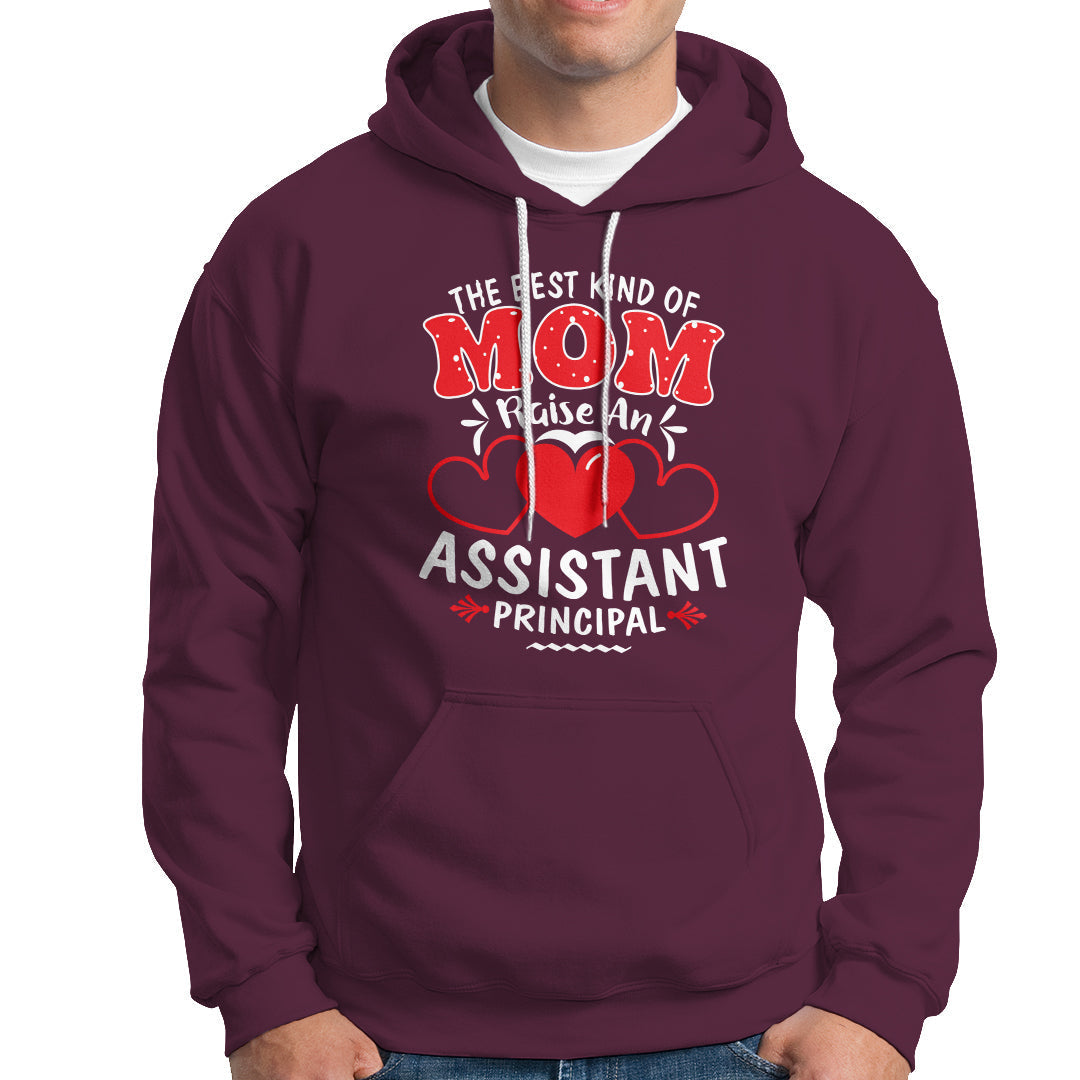 The Best Kind Of Mom Raise An Assistant Principal Hoodie - Wonder Print Shop