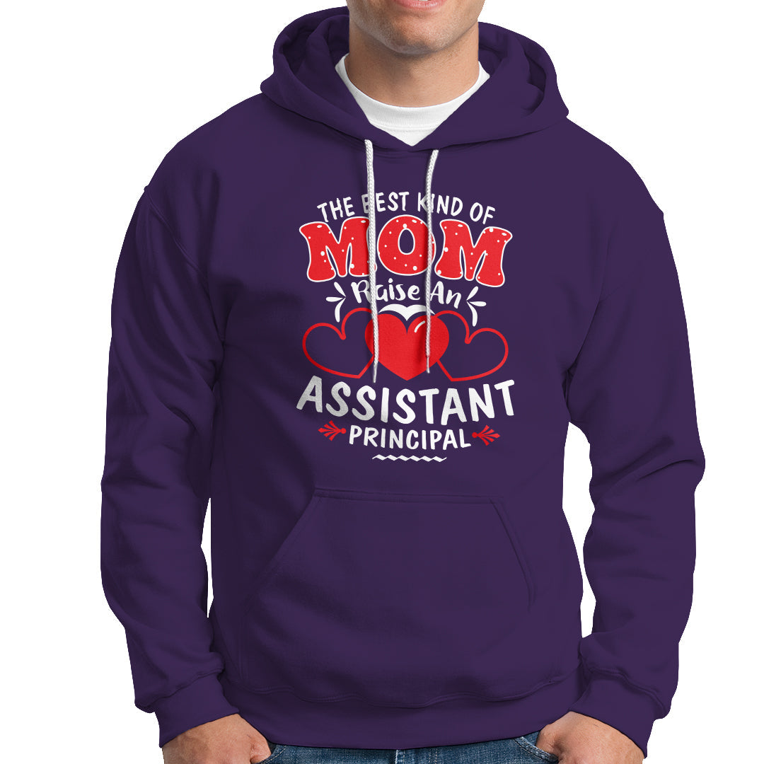 The Best Kind Of Mom Raise An Assistant Principal Hoodie - Wonder Print Shop