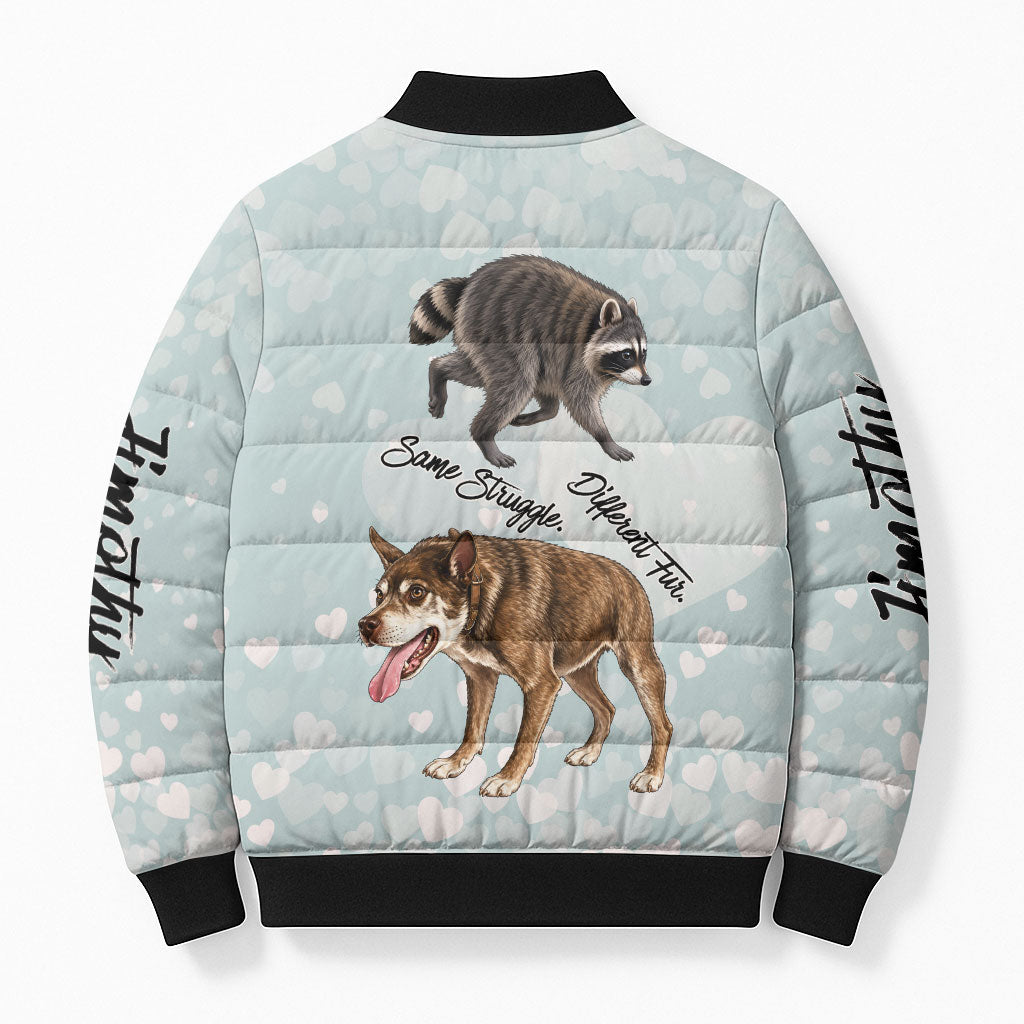 Jimothy The Raccoon And Dogs Bomber Puffer Jacket Different Species Same Build Inspirational Heart