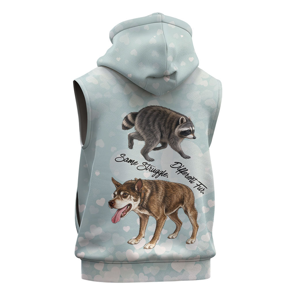 Jimothy The Raccoon And Dogs Sleeveless Zip Hoodie Different Species Same Build Inspirational Heart