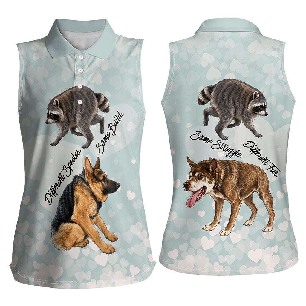 Jimothy The Raccoon And Dogs Women Sleeveless Polo Shirt Different Species Same Build Inspirational Heart