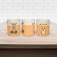 Corgi Powered By Treats And Short Legs Ceramic Mug Royal Crown Low Rider Funny Dog Quote Paw
