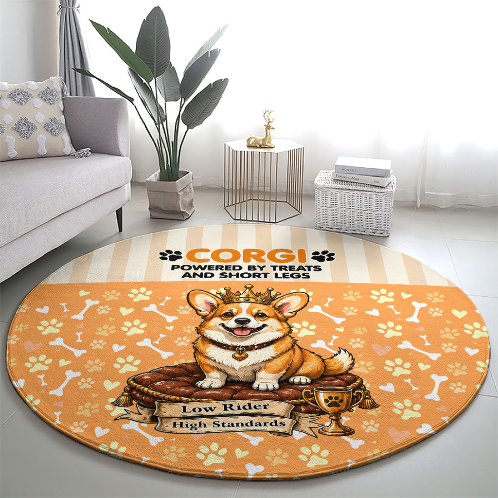 Corgi Powered By Treats And Short Legs Round Carpet Royal Crown Low Rider Funny Dog Quote Paw
