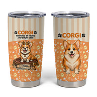 Corgi Powered By Treats And Short Legs Tumbler Cup Royal Crown Low Rider Funny Dog Quote Paw