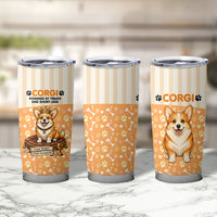 Corgi Powered By Treats And Short Legs Tumbler Cup Royal Crown Low Rider Funny Dog Quote Paw