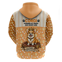 Corgi Powered By Treats And Short Legs Zip Hoodie Royal Crown Low Rider Funny Dog Quote Paw