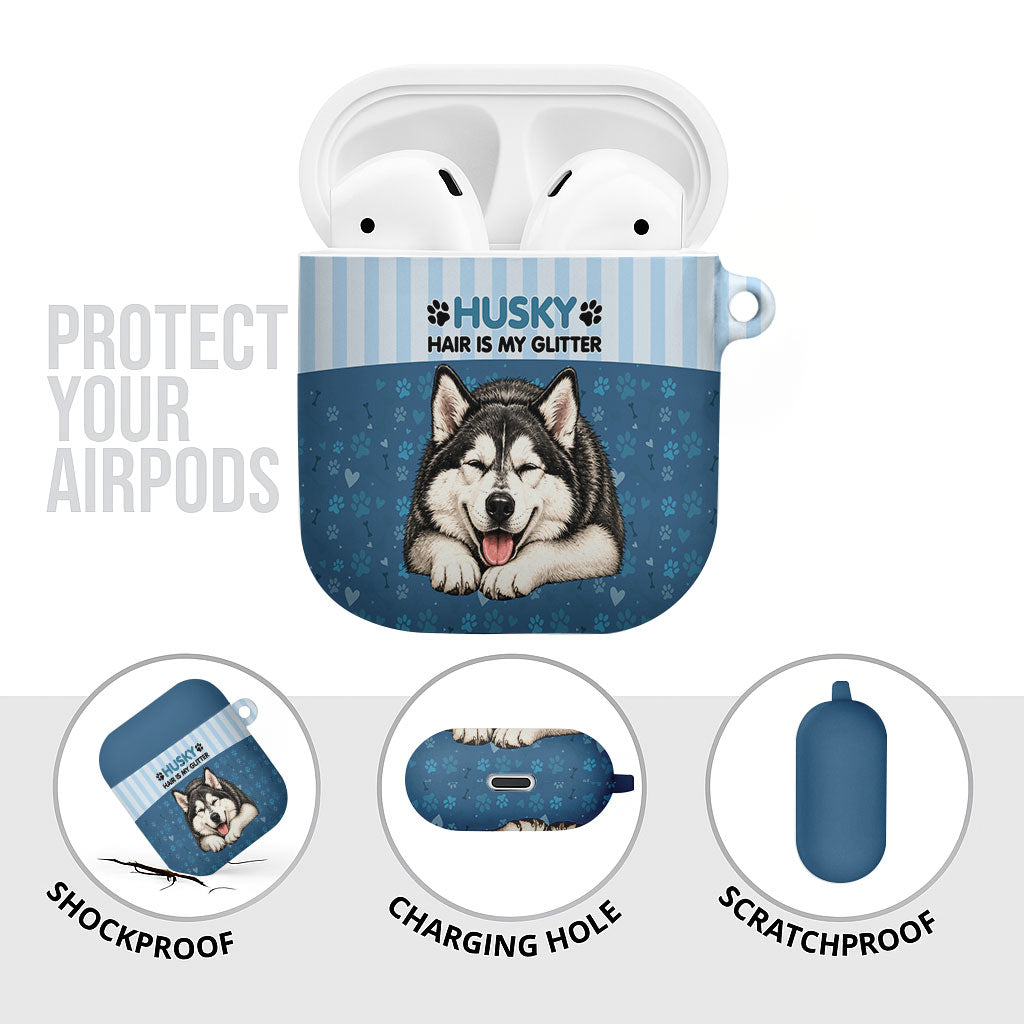Husky Hair Is My Glitter AirPods Case Funny Dog Quote Paw Print Pattern
