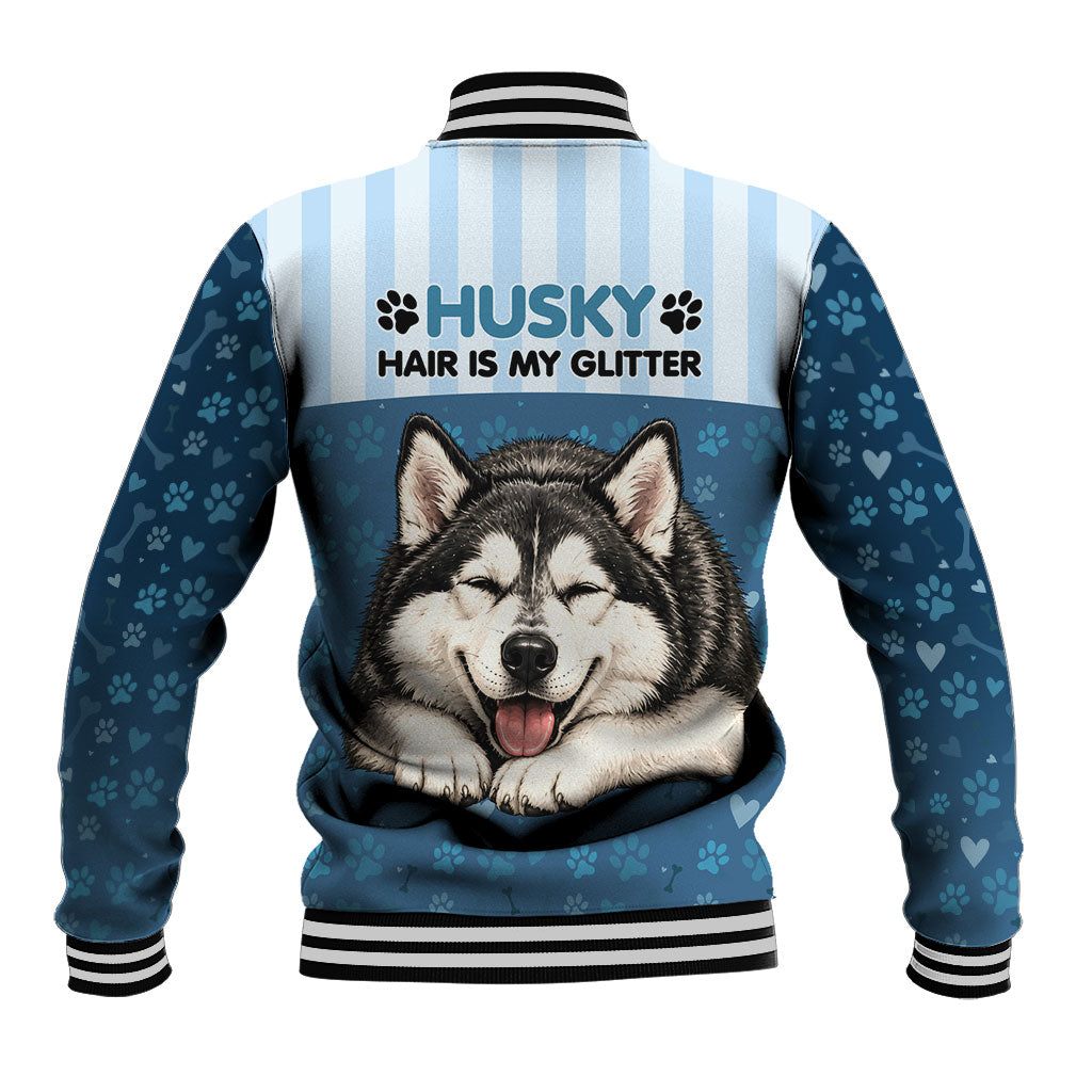 Husky Hair Is My Glitter Baseball Jacket Funny Dog Quote Paw Print Pattern