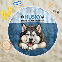 Husky Hair Is My Glitter Beach Blanket Funny Dog Quote Paw Print Pattern