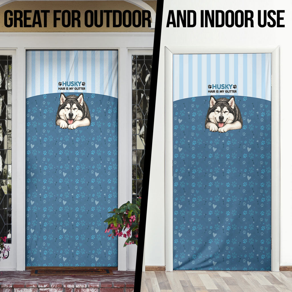 Husky Hair Is My Glitter Door Cover Funny Dog Quote Paw Print Pattern
