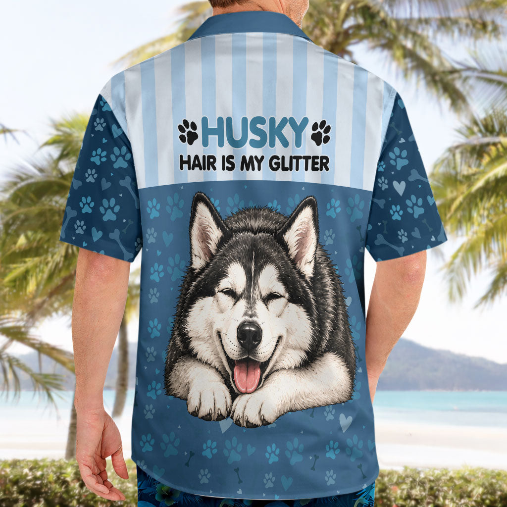 Husky Hair Is My Glitter Hawaiian Shirt Funny Dog Quote Paw Print Pattern