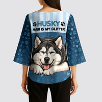 Husky Hair Is My Glitter Kimono Sleeve Blouse Funny Dog Quote Paw Print Pattern