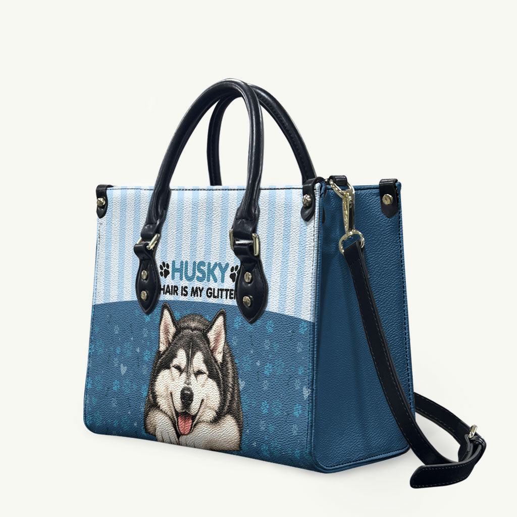Husky Hair Is My Glitter Leather Bag Funny Dog Quote Paw Print Pattern