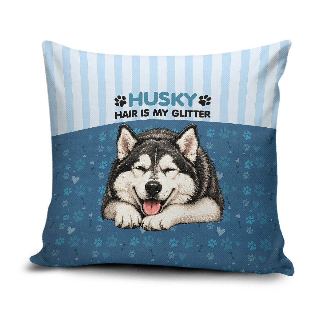 Husky Hair Is My Glitter Pillow Cover Funny Dog Quote Paw Print Pattern