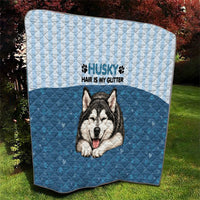 Husky Hair Is My Glitter Quilt Funny Dog Quote Paw Print Pattern