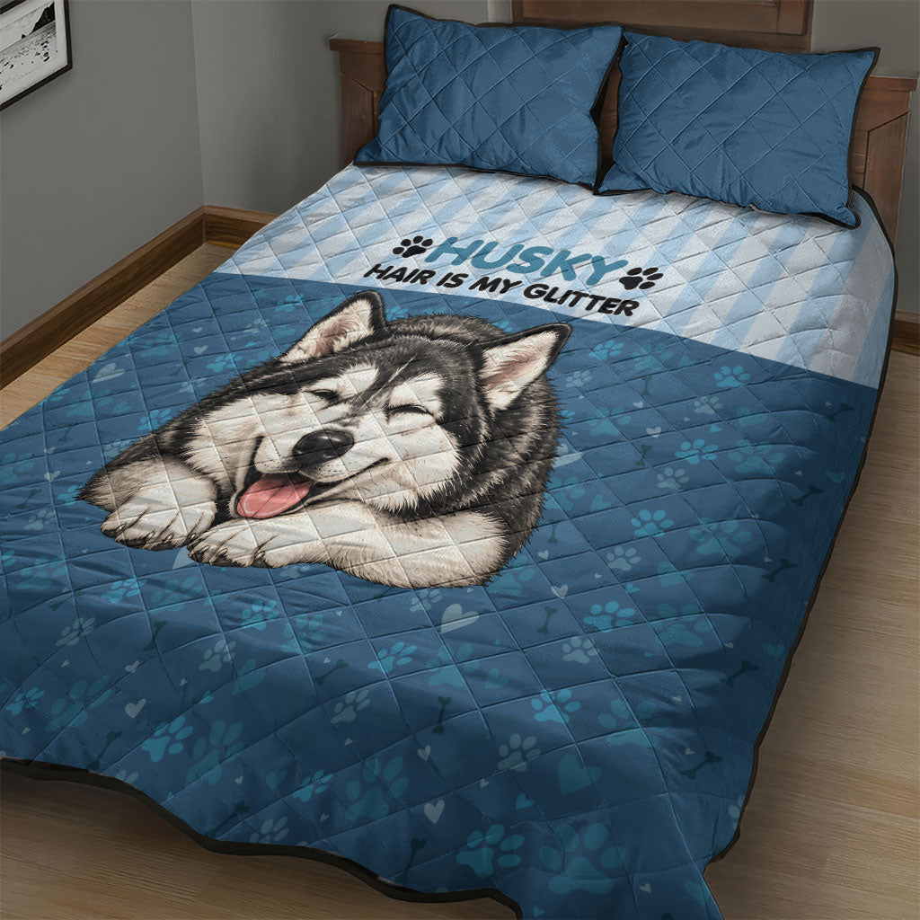 Husky Hair Is My Glitter Quilt Bed Set Funny Dog Quote Paw Print Pattern
