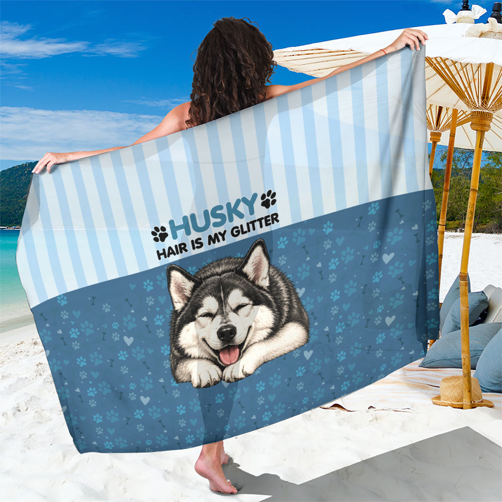 Husky Hair Is My Glitter Sarong Funny Dog Quote Paw Print Pattern