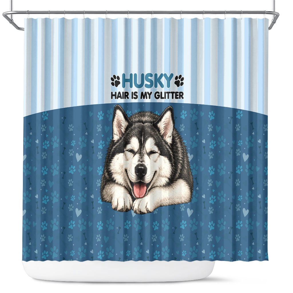 Husky Hair Is My Glitter Shower Curtain Funny Dog Quote Paw Print Pattern