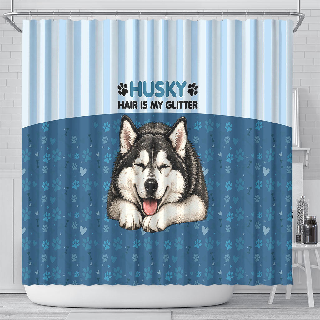 Husky Hair Is My Glitter Shower Curtain Funny Dog Quote Paw Print Pattern