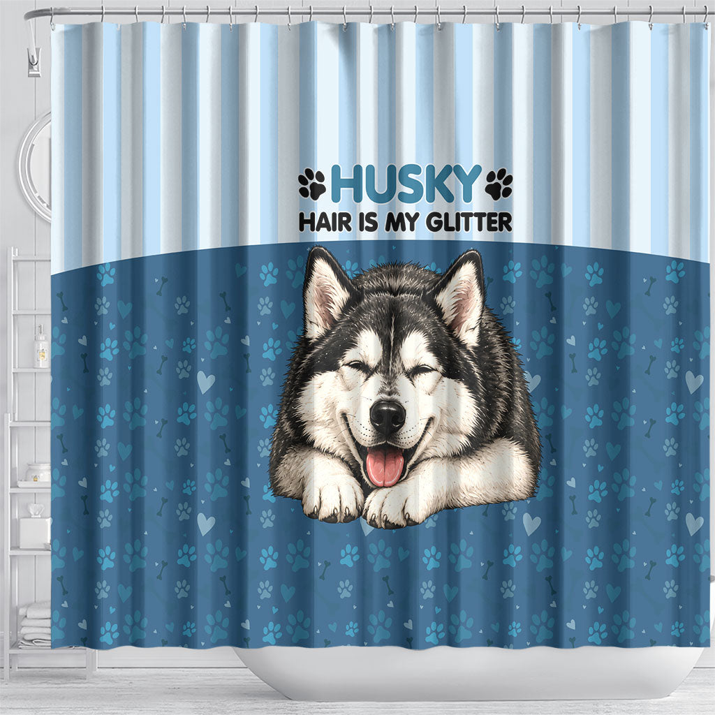 Husky Hair Is My Glitter Shower Curtain Funny Dog Quote Paw Print Pattern