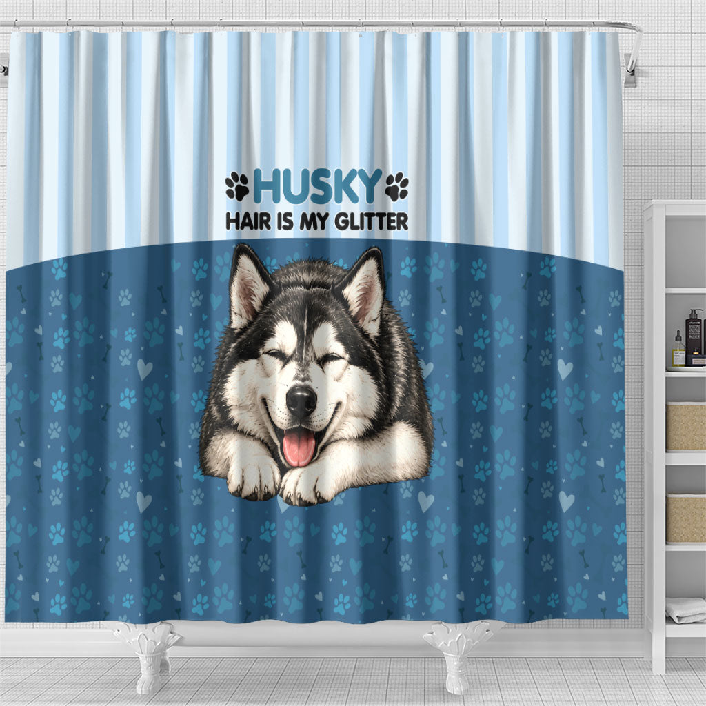 Husky Hair Is My Glitter Shower Curtain Funny Dog Quote Paw Print Pattern