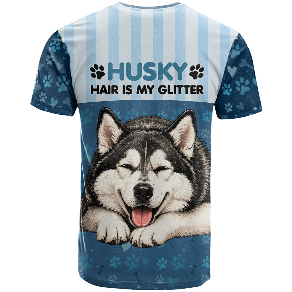 Husky Hair Is My Glitter T Shirt Funny Dog Quote Paw Print Pattern