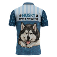 Husky Hair Is My Glitter Zipper Polo Shirt Funny Dog Quote Paw Print Pattern