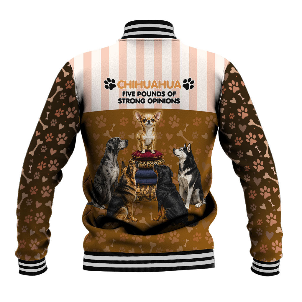 Chihuahua Five Pounds Of Strong Opinions Baseball Jacket Funny Dog Quote Paw Print Pattern