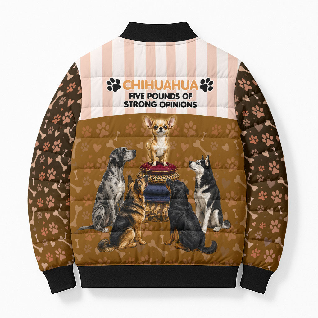 Chihuahua Five Pounds Of Strong Opinions Bomber Puffer Jacket Funny Dog Quote Paw Print Pattern