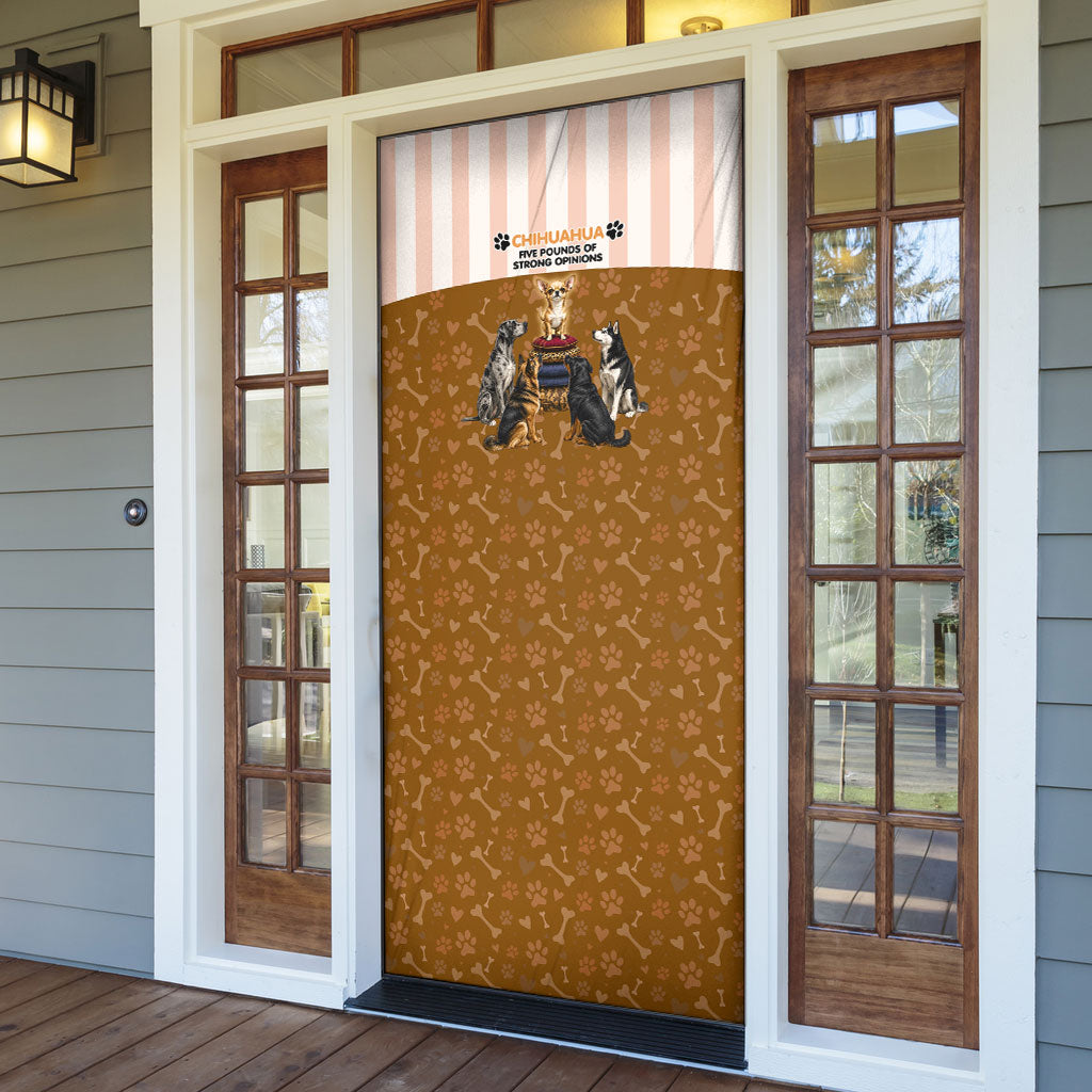 Chihuahua Five Pounds Of Strong Opinions Door Cover Funny Dog Quote Paw Print Pattern