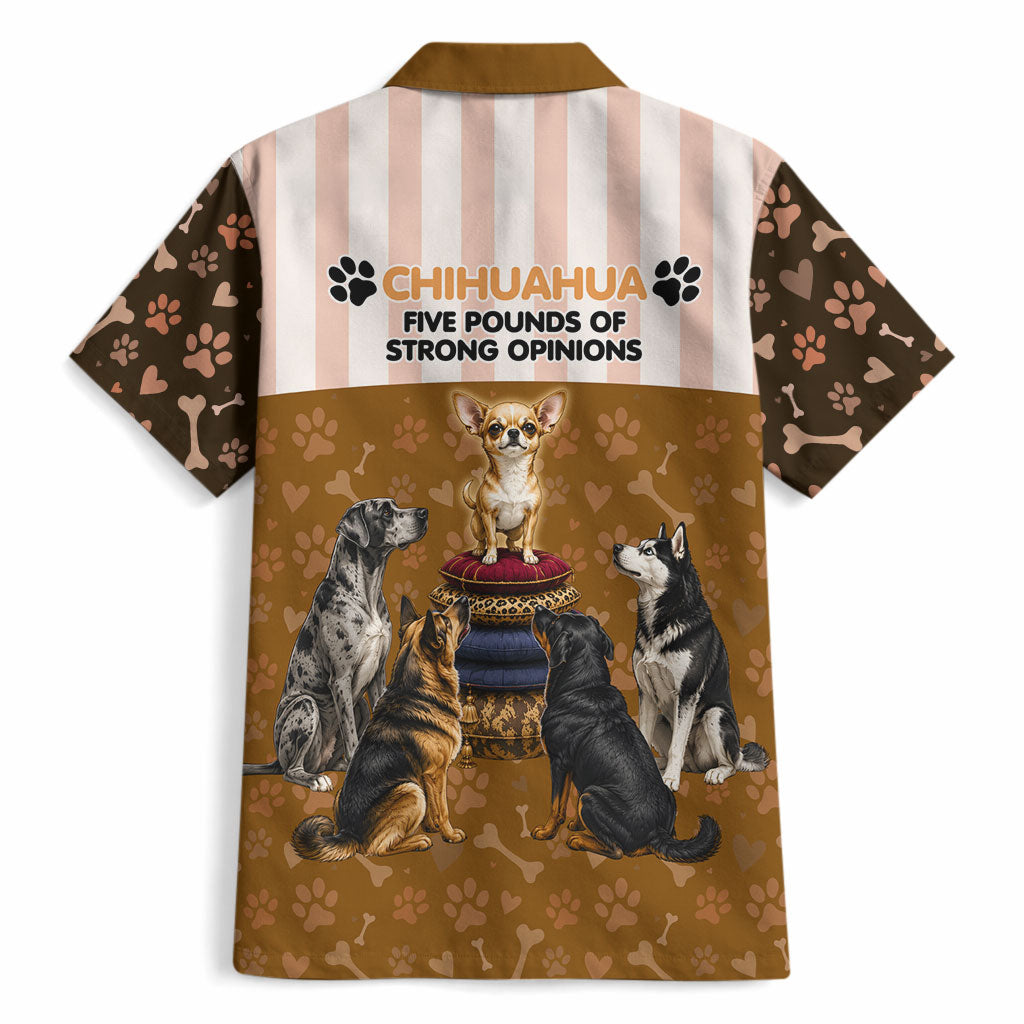 Chihuahua Five Pounds Of Strong Opinions Hawaiian Shirt Funny Dog Quote Paw Print Pattern