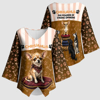 Chihuahua Five Pounds Of Strong Opinions Kimono Sleeve Blouse Funny Dog Quote Paw Print Pattern