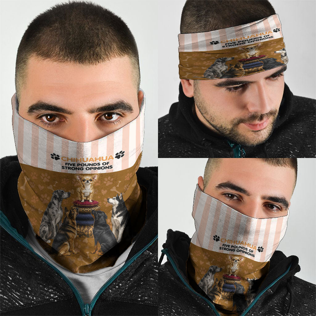 Chihuahua Five Pounds Of Strong Opinions Neck Gaiter Funny Dog Quote Paw Print Pattern