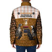 Chihuahua Five Pounds Of Strong Opinions Padded Jacket Funny Dog Quote Paw Print Pattern