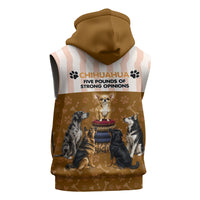 Chihuahua Five Pounds Of Strong Opinions Sleeveless Zip Hoodie Funny Dog Quote Paw Print Pattern