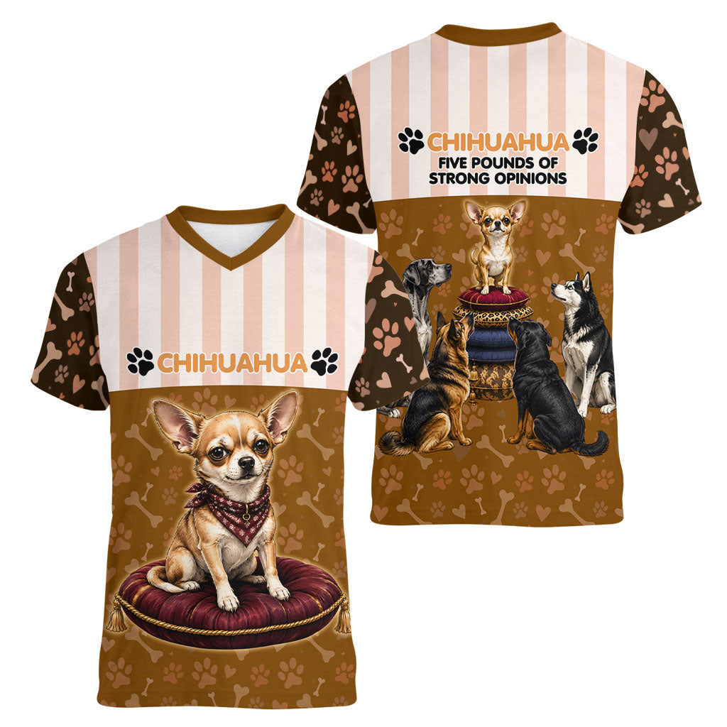 Chihuahua Five Pounds Of Strong Opinions Women V-Neck T-Shirt Funny Dog Quote Paw Print Pattern