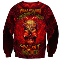 When Is Was Born The Devil Sweatshirt - Wonder Print Shop