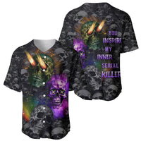 You Inspire My Inner Serial Killer Baseball Jersey - Wonder Print Shop