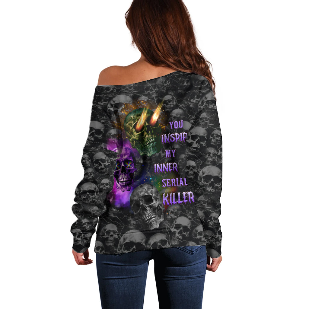 You Inspire My Inner Serial Killer Off Shoulder Sweater - Wonder Print Shop