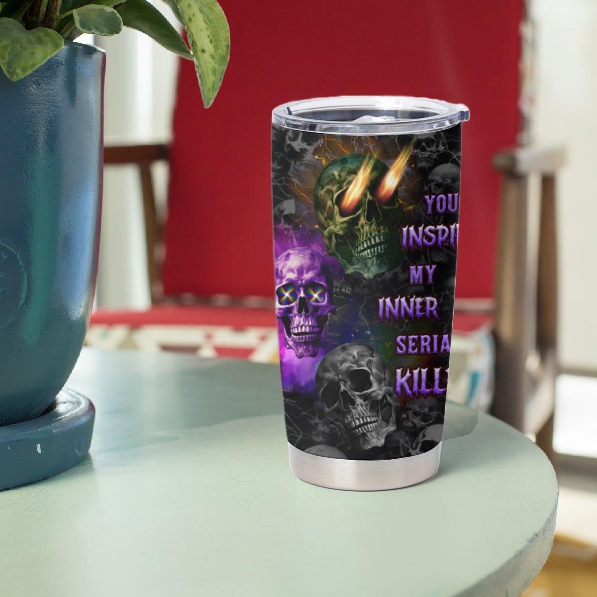 You Inspire My Inner Serial Killer Tumbler Cup - Wonder Print Shop