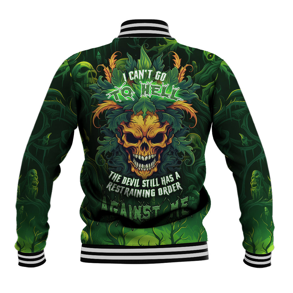 I Can't Go To Hell The Devil Still Has A Restraining Order Against Me Baseball Jacket - Wonder Print Shop