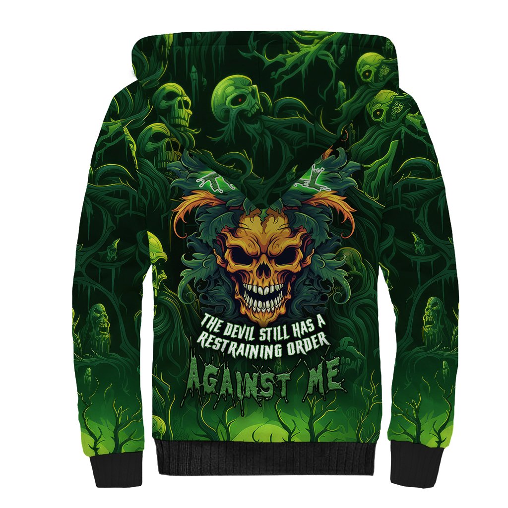 I Can't Go To Hell The Devil Still Has A Restraining Order Against Me Sherpa Hoodie - Wonder Print Shop