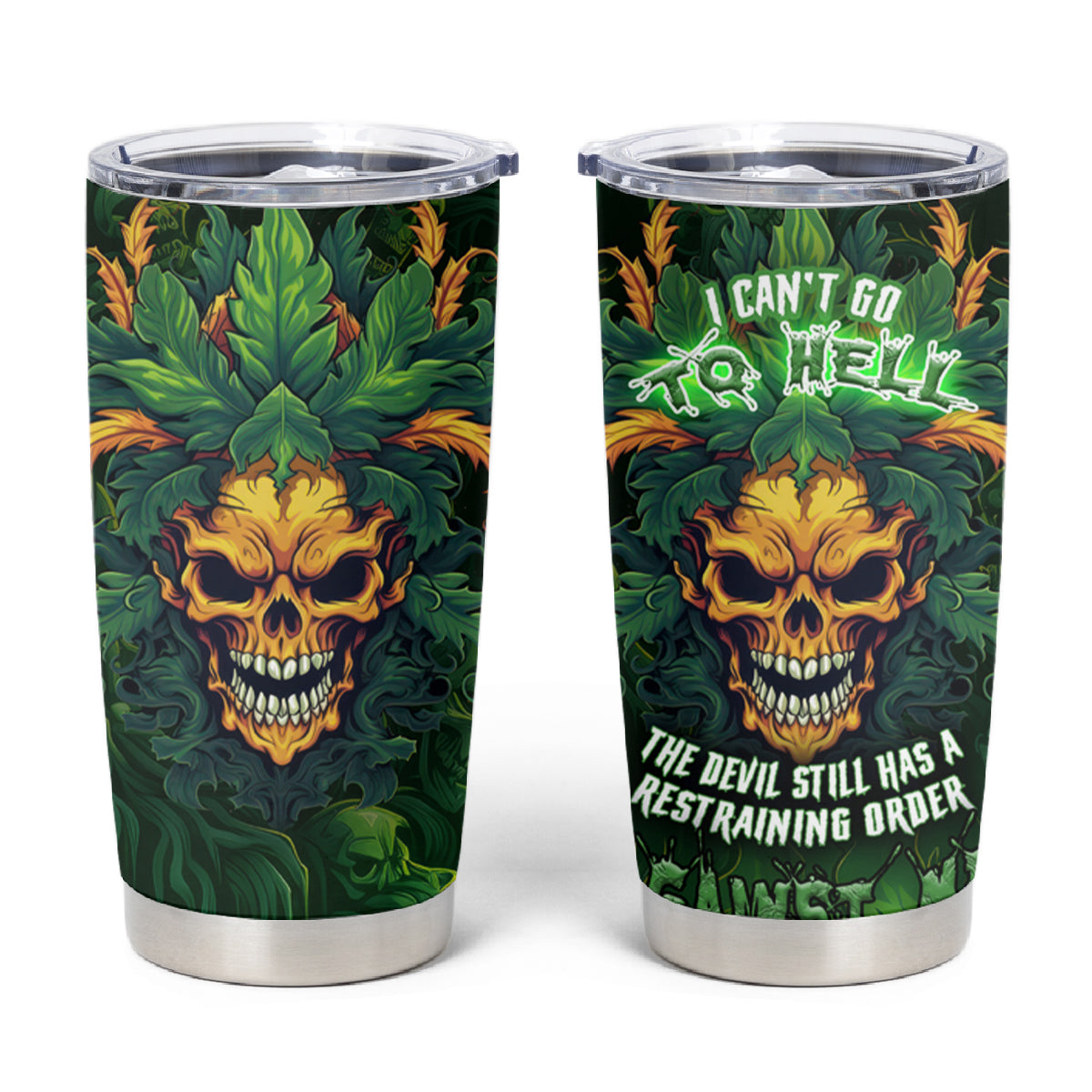 I Can't Go To Hell The Devil Still Has A Restraining Order Against Me Tumbler Cup - Wonder Print Shop