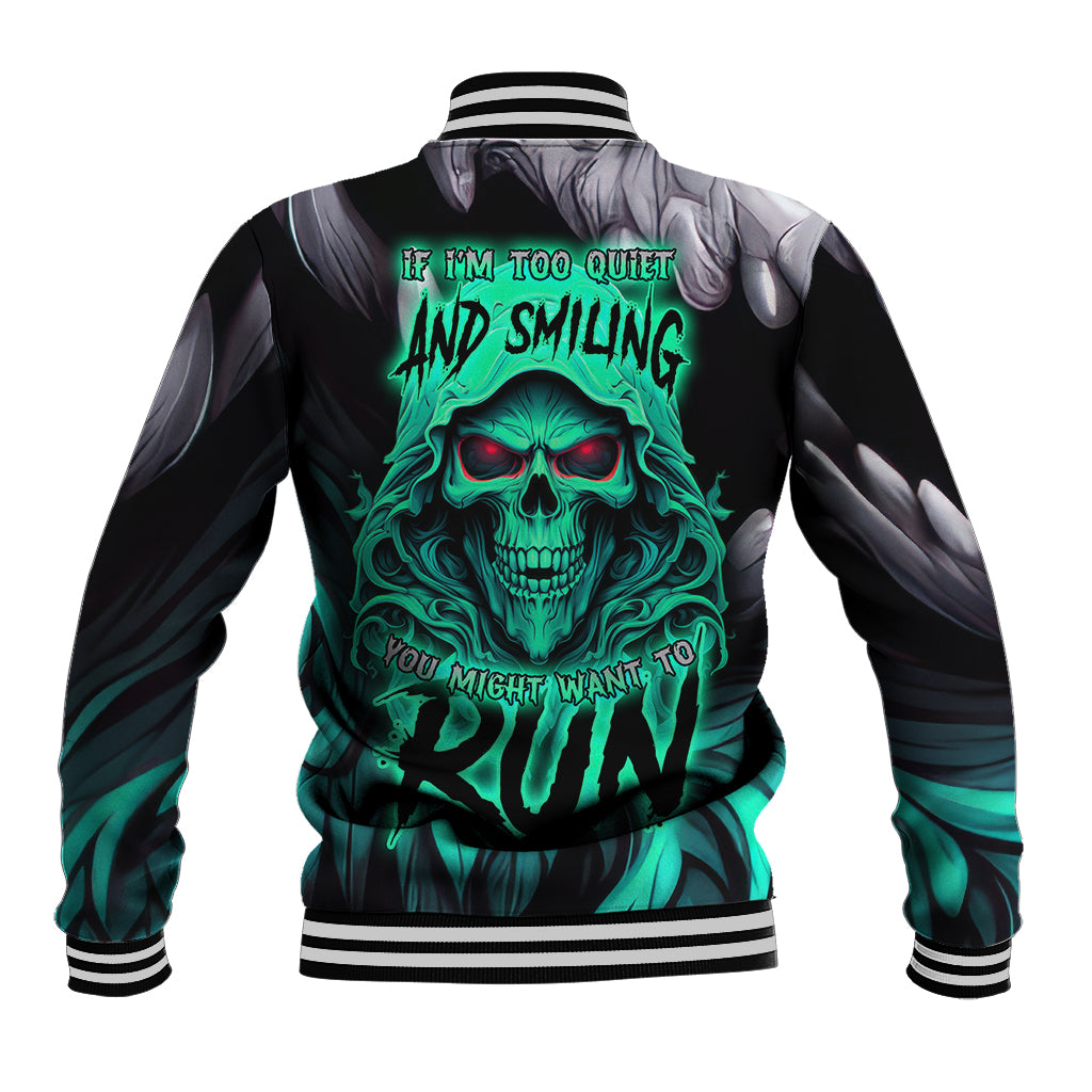 If I'm Too Quiet And Smiling You Might Want To Baseball Jacket - Wonder Print Shop