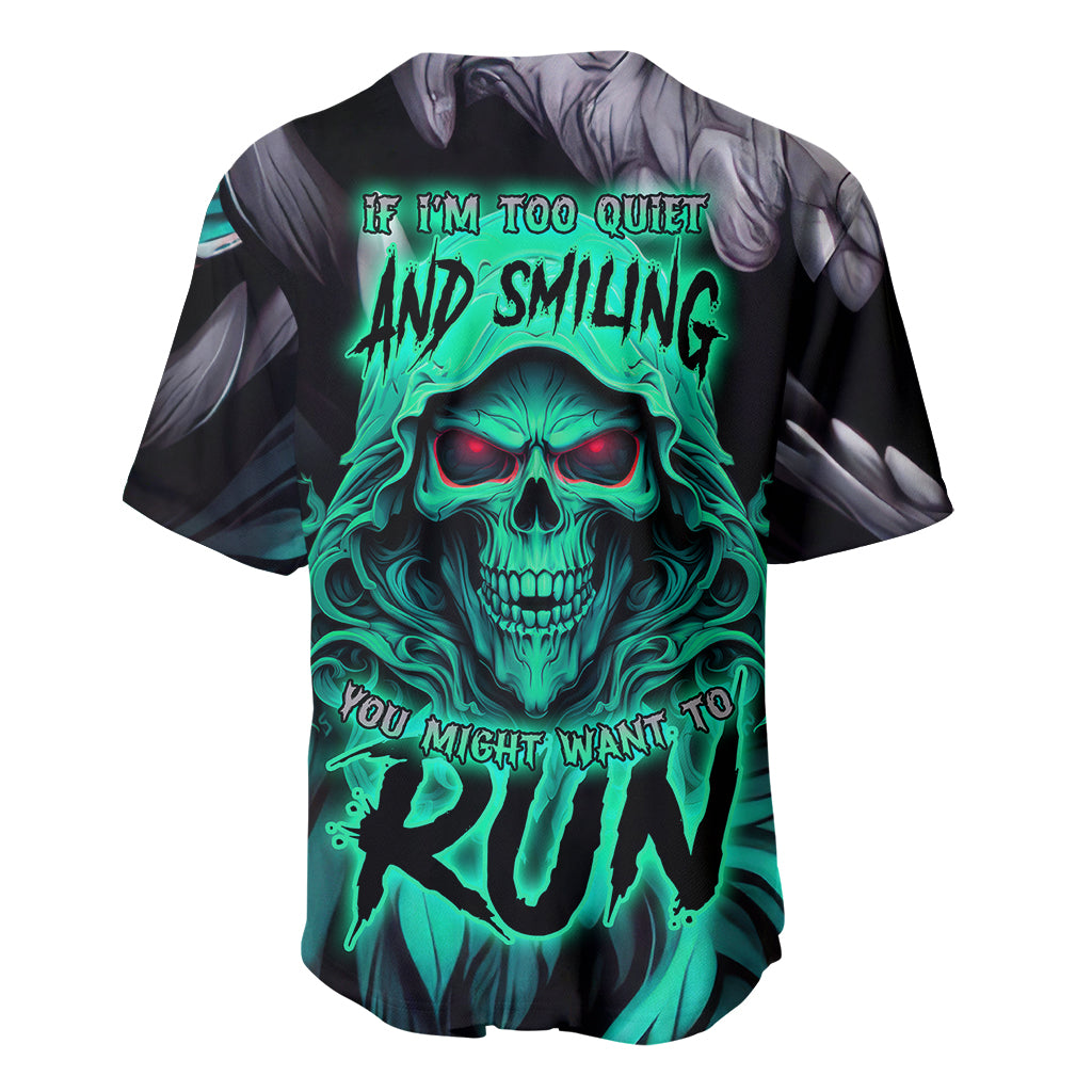 If I'm Too Quiet And Smiling You Might Want To Baseball Jersey - Wonder Print Shop