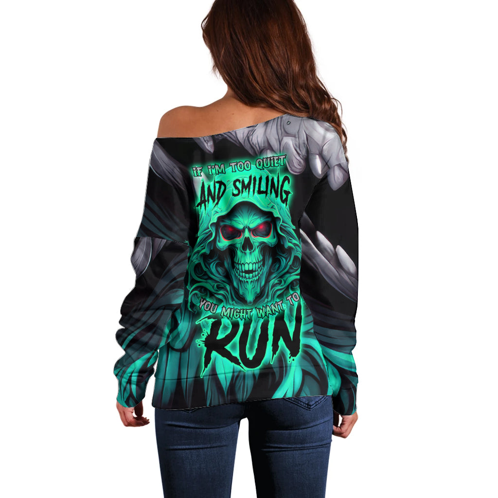 If I'm Too Quiet And Smiling You Might Want To Off Shoulder Sweater - Wonder Print Shop