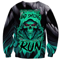 If I'm Too Quiet And Smiling You Might Want To Sweatshirt - Wonder Print Shop